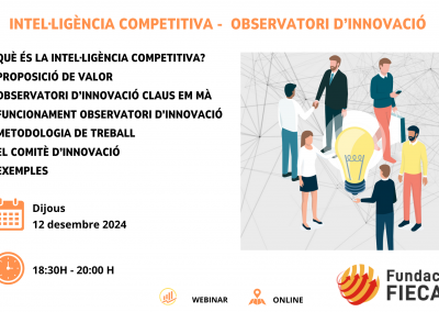 Webinar ““Intel·ligència Competitiva – Observatori d’Innovació”- Dijous 12 desembre 2024 a les 18:30
