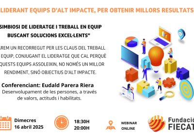 Webinar “Liderant equips d’alt impacte, per obtenir millors resultats” dimecres 16 abril 2025